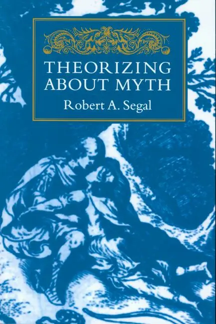 Cover: 9781558491915 | Theorizing about Myth | Robert A Segal | Taschenbuch | Englisch | 1999