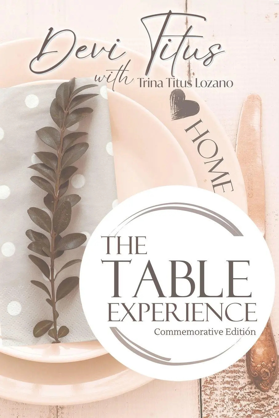 Cover: 9781958211915 | The Table Experience | Commemorative Edition | Devi Titus | Buch