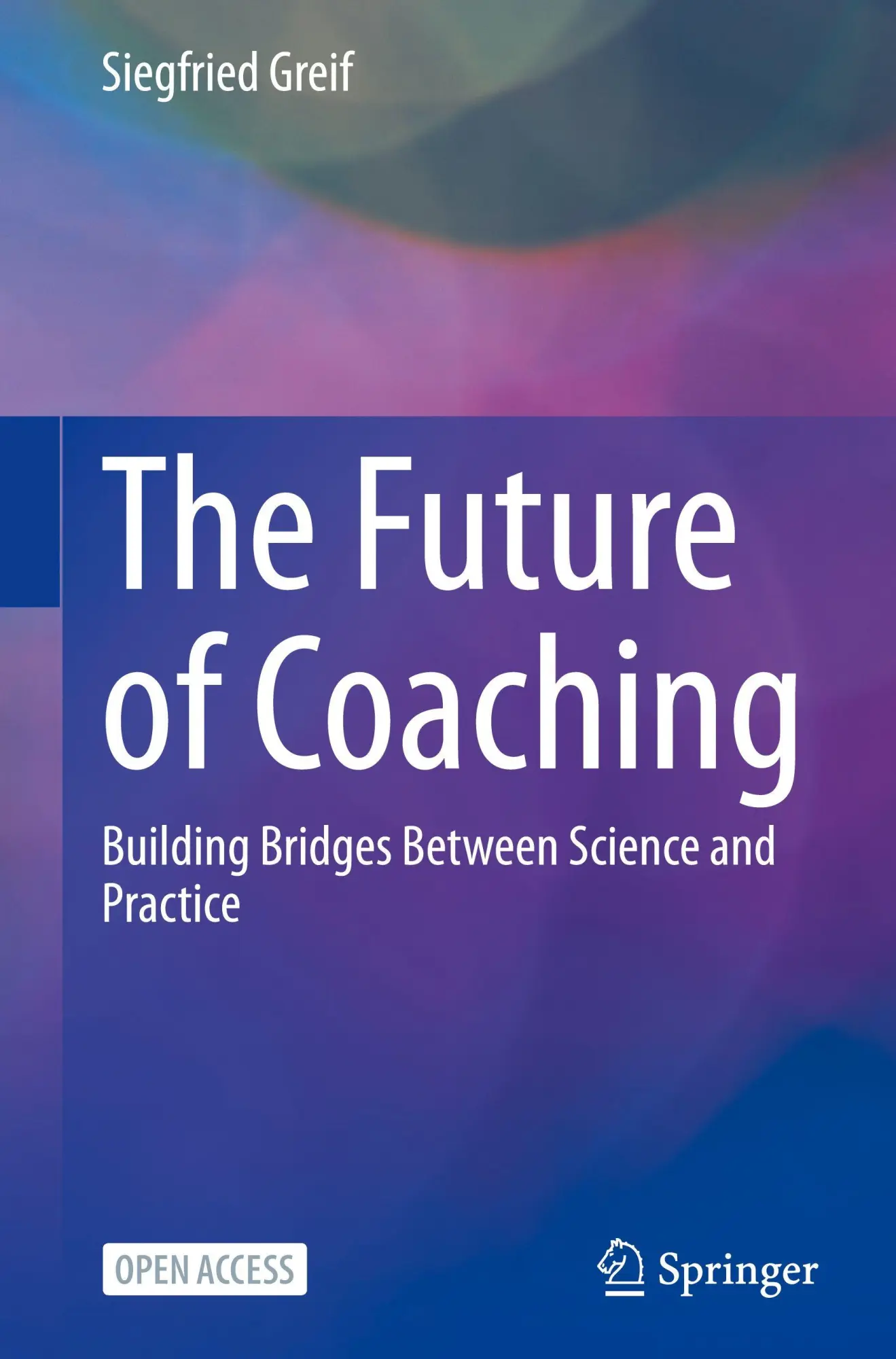 Cover: 9783031961915 | The Future of Coaching | Building Bridges Between Science and Practice