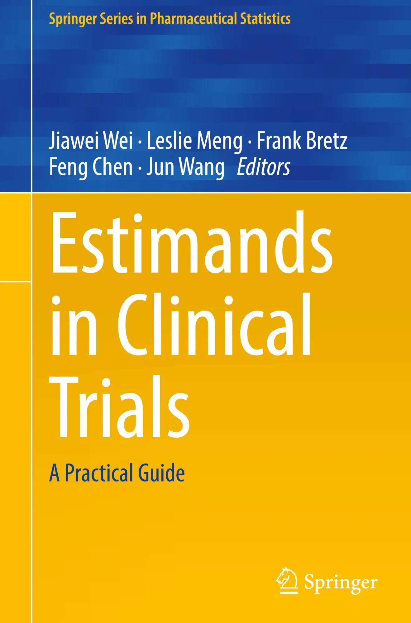 Cover: 9783032021915 | Estimands in Clinical Trials | A Practical Guide | Jiawei Wei (u. a.)