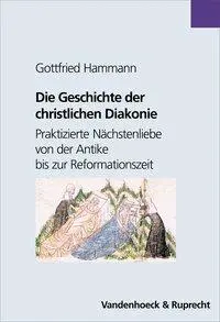 Cover: 9783525521915 | Die Geschichte der christlichen Diakonie | Gottfried Hammann | Buch