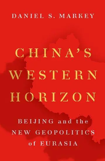 Cover: 9780197582015 | China's Western Horizon | Beijing and the New Geopolitics of Eurasia