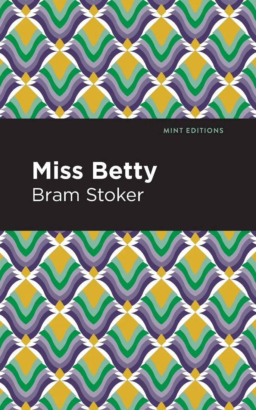 Cover: 9781513282015 | Miss Betty | Bram Stoker | Taschenbuch | Kartoniert / Broschiert