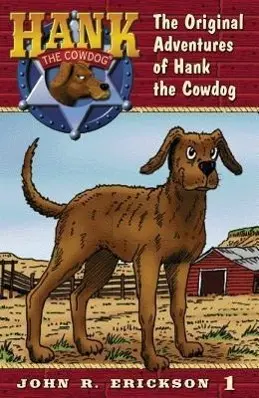 Cover: 9781591882015 | The Original Adventures of Hank the Cowdog | John R. Erickson | Buch