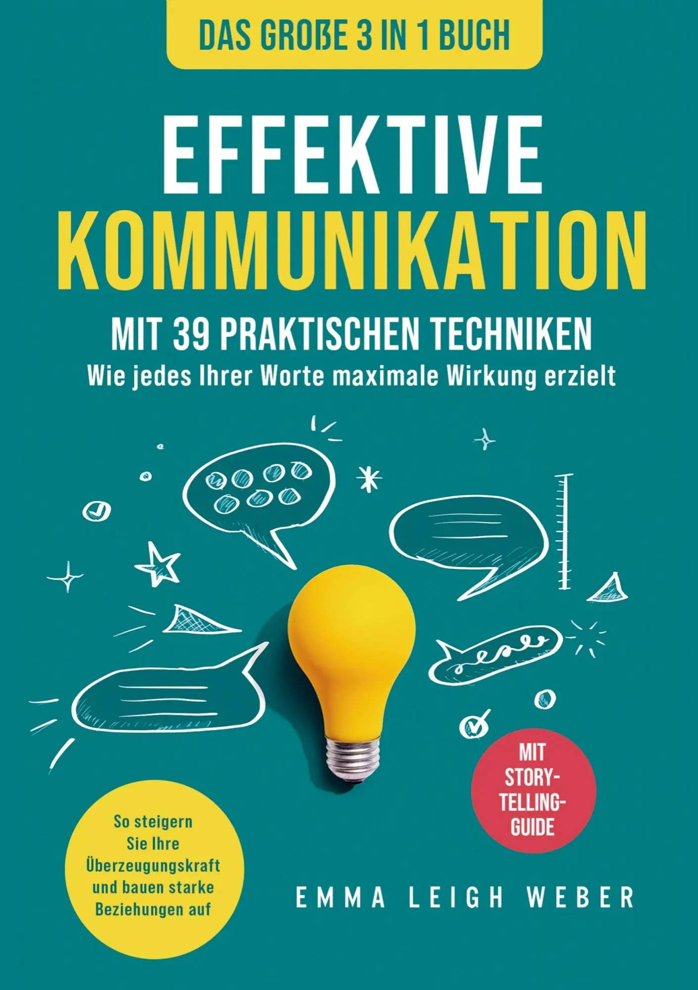 Cover: 9789403802015 | Effektive Kommunikation Das große 3-in-1 Buch mit 39 praktischen...