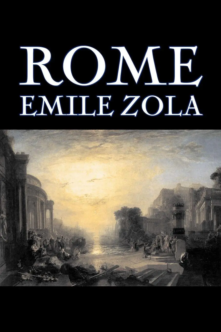 Cover: 9781603122115 | Rome by Emile Zola, Fiction, Literary, Classics | Emile Zola | Buch