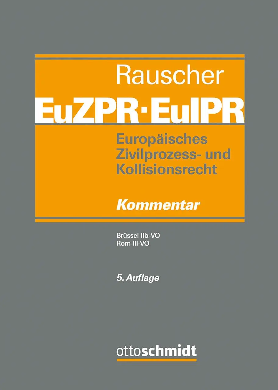 Cover: 9783504472115 | Europäisches Zivilprozess- und Kollisionsrecht EuZPR/EuIPR, Band IV/I