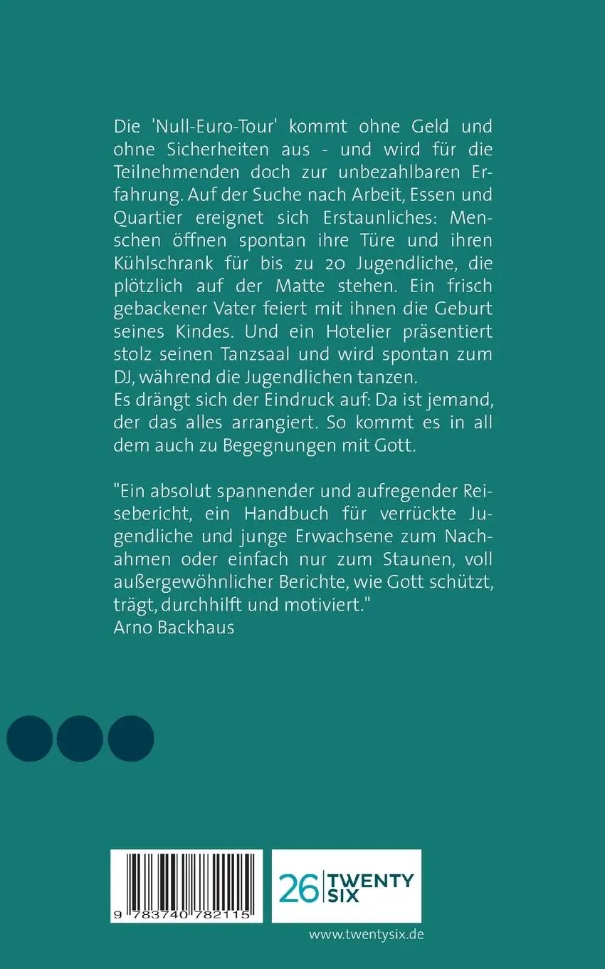Rückseite: 9783740782115 | Die Null-Euro-Tour. Kein Geld, keine Sicherheit, aber jede Menge...