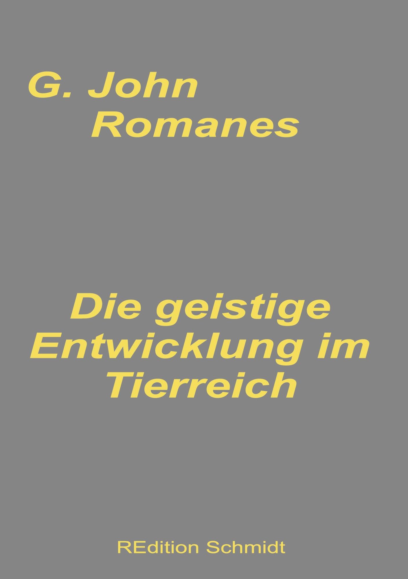 Cover: 9783755702115 | Die geistige Entwicklung im Tierreich | G. John Romanes | Taschenbuch