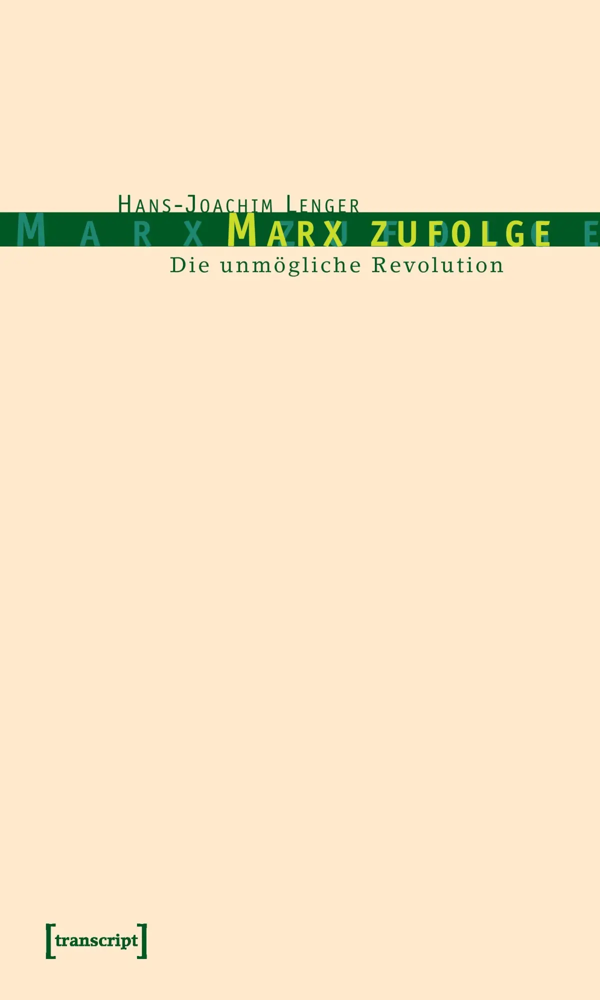 Cover: 9783899422115 | Marx zufolge | Hans-Joachim Lenger | Taschenbuch | 418 S. | Deutsch