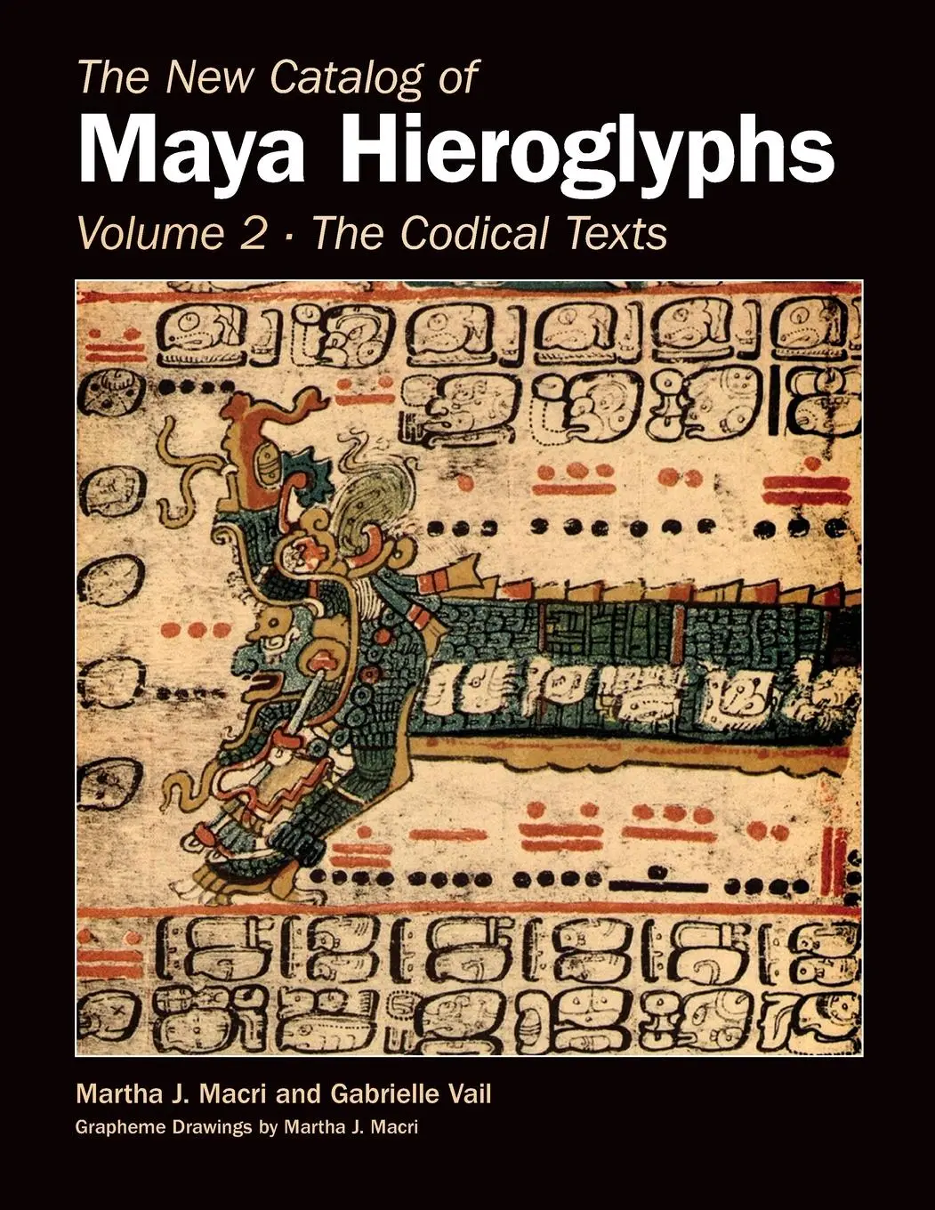 Cover: 9780806192215 | New Catalog of Maya Hieroglyphs, Volume Two | Codical Texts | Buch