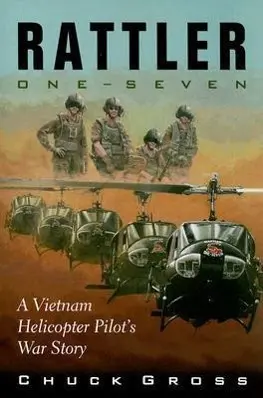 Cover: 9781574412215 | Rattler One-Seven | A Vietnam Helicopter Pilot's War Story | Gross