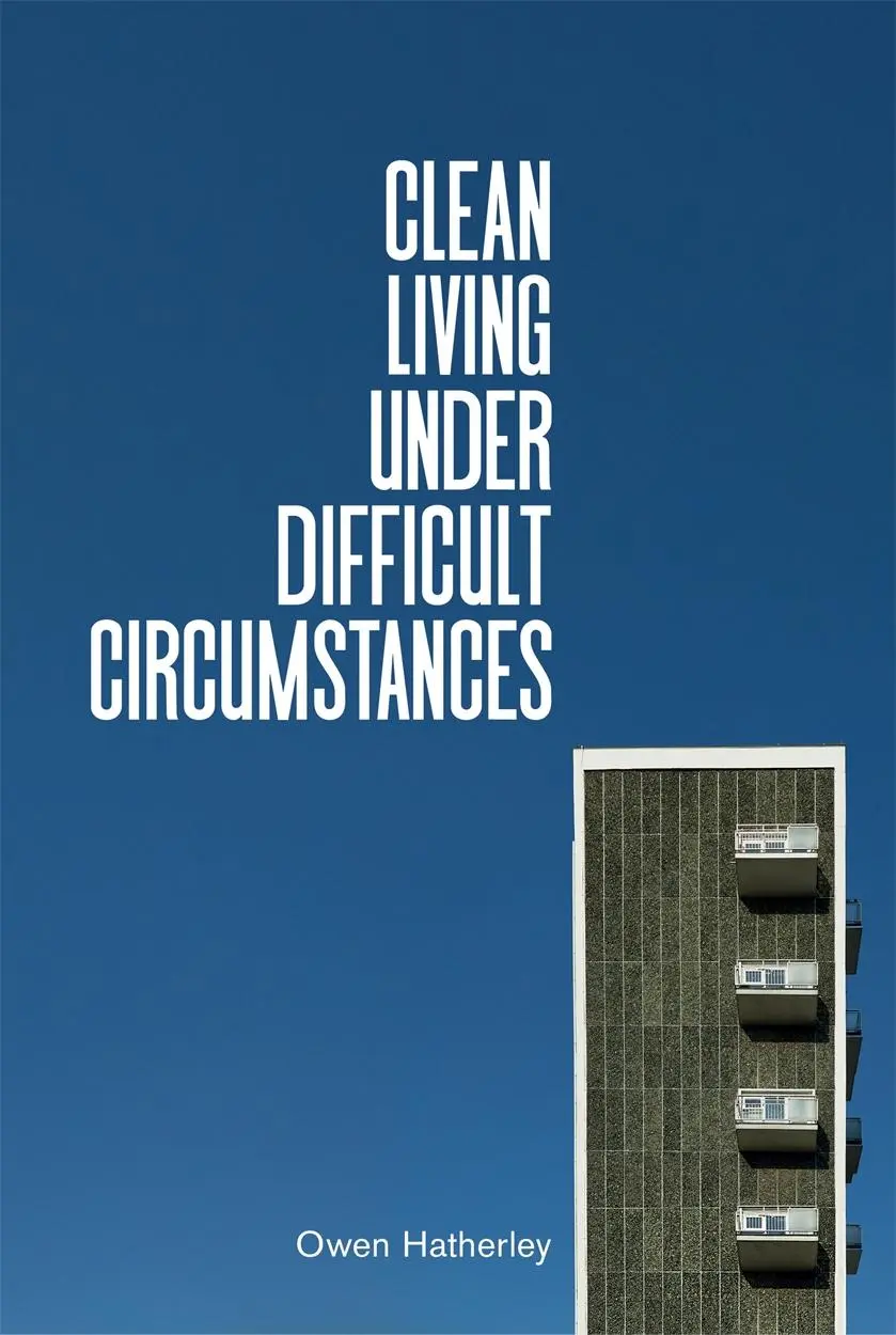 Cover: 9781839762215 | Clean Living Under Difficult Circumstances: Finding a Home in the...
