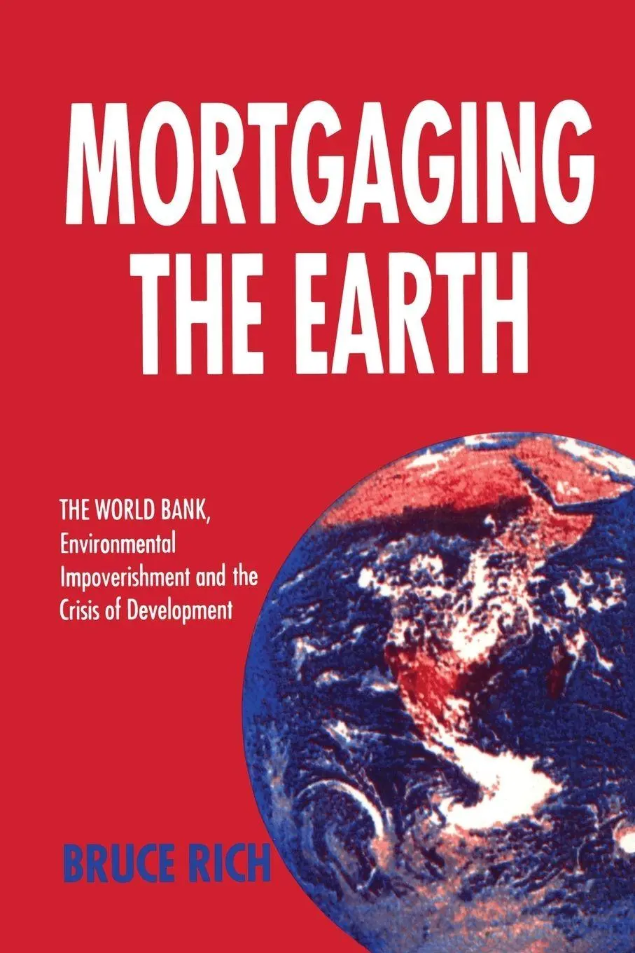 Cover: 9781853832215 | Mortgaging the Earth | Bruce Rich | Taschenbuch | Englisch | 1994