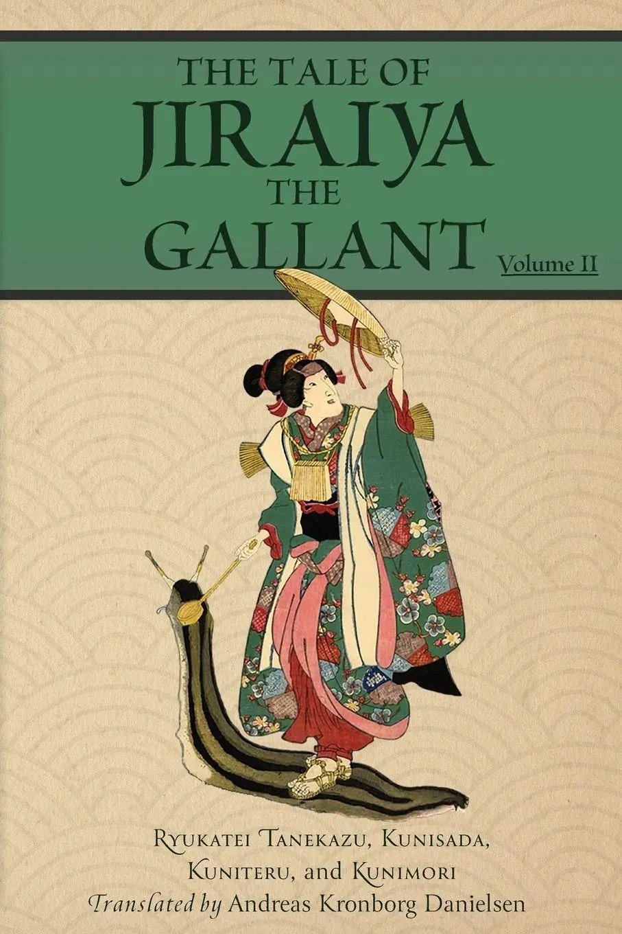 Cover: 9781965492215 | The Tale of Jiraiya the Gallant | Volume II | Tanekazu Ryukatei | Buch