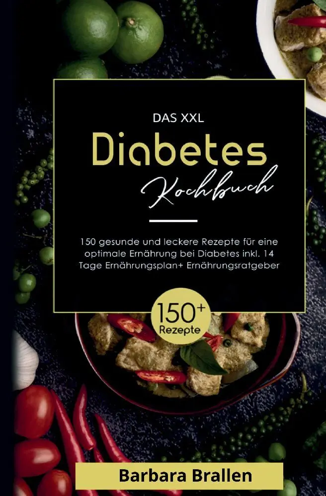 Cover: 9783347812215 | Das XXL Diabetes Kochbuch! Inklusive Nährwerten, Ernährungsplan und...