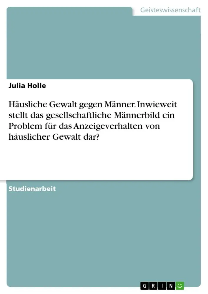 Cover: 9783668742215 | Häusliche Gewalt gegen Männer. Inwieweit stellt das...