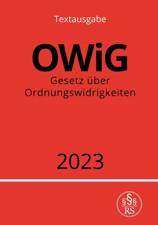 Cover: 9783757532215 | Gesetz über Ordnungswidrigkeiten - OWiG 2023 | DE | Ronny Studier