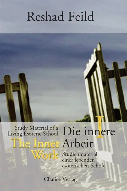 Cover: 9783905272215 | Die innere Arbeit, Band I | Reshad Feild | Taschenbuch | Paperback
