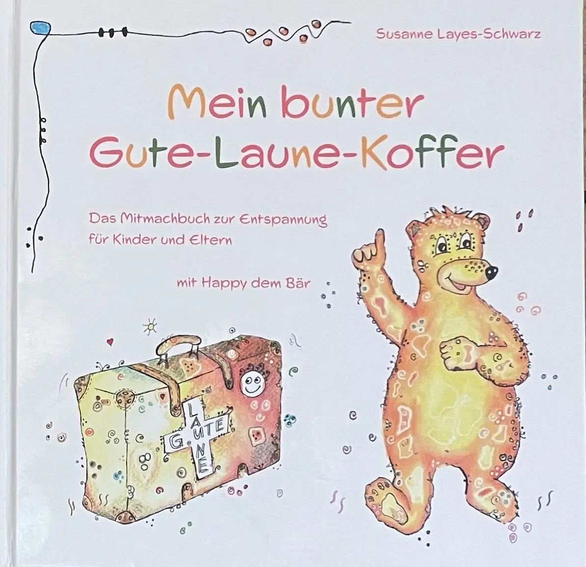 Cover: 9783948842215 | Mein bunter Gute-Laune-Koffer | Susanne Layes-Schwarz | Buch | Deutsch
