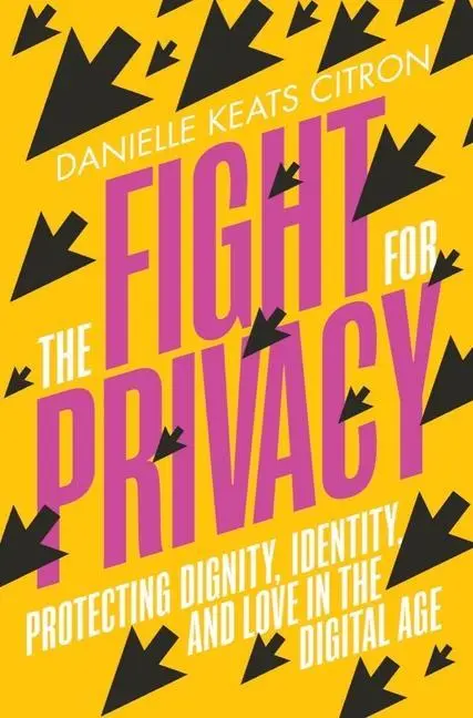 Cover: 9780393882315 | The Fight for Privacy | Danielle Keats Citron | Buch | Englisch | 2022