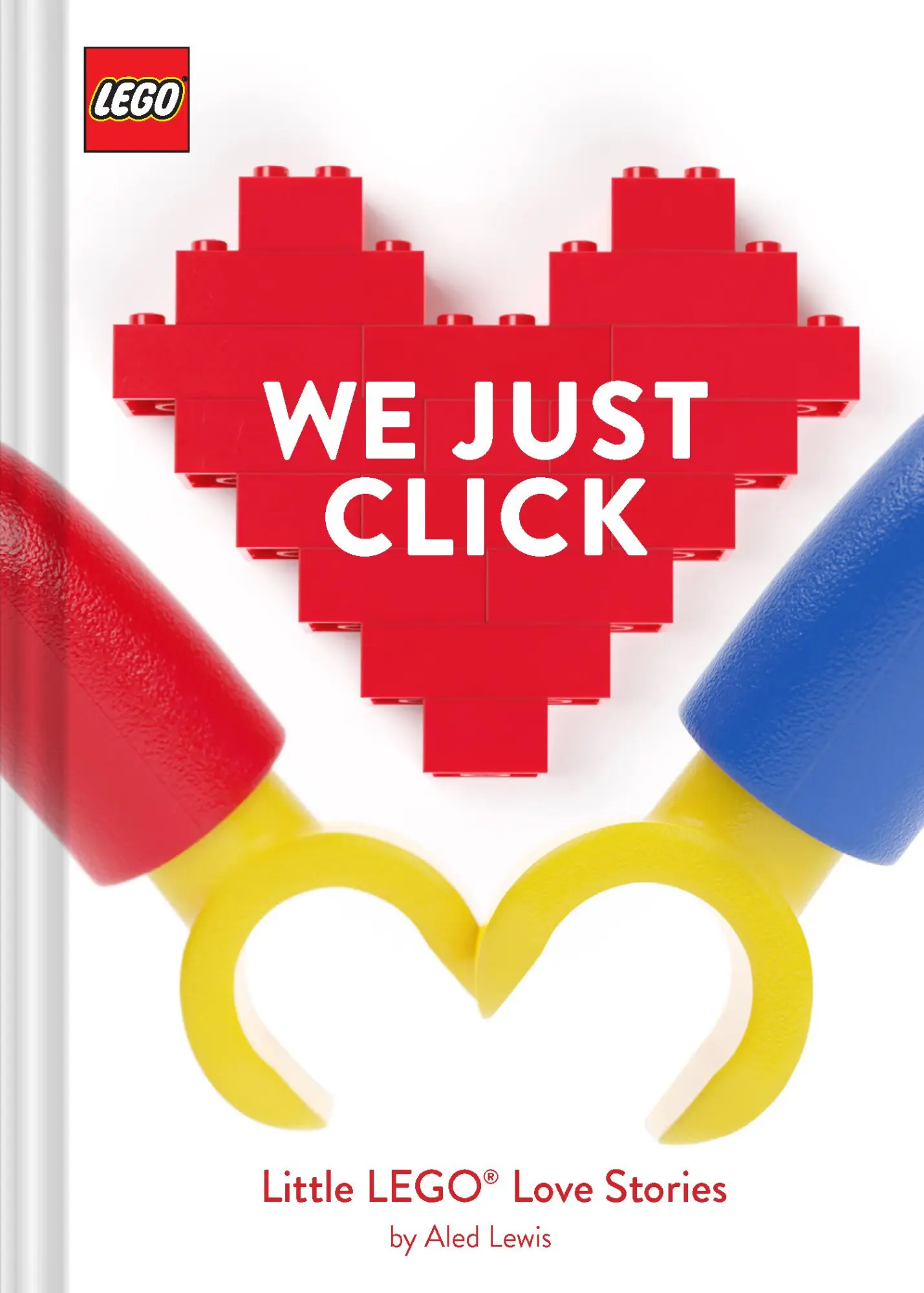 Cover: 9781452182315 | Lego: We Just Click | Little Lego(r) Love Stories | Aled Lewis | Buch