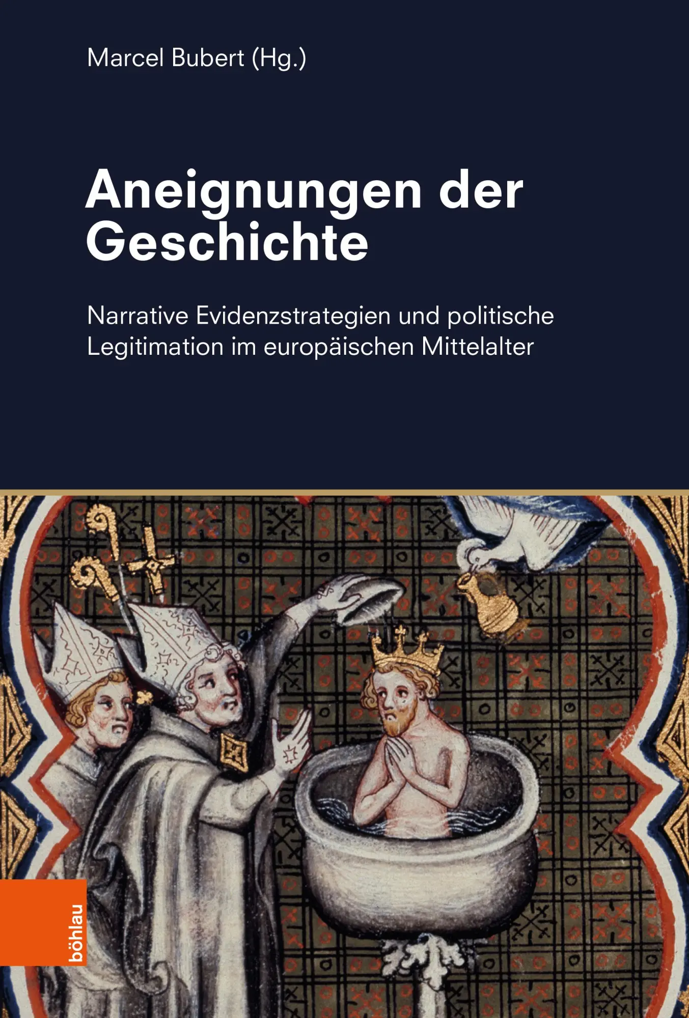 Cover: 9783412522315 | Aneignungen der Geschichte | Marcel Bubert | Buch | gebunden | 465 S.