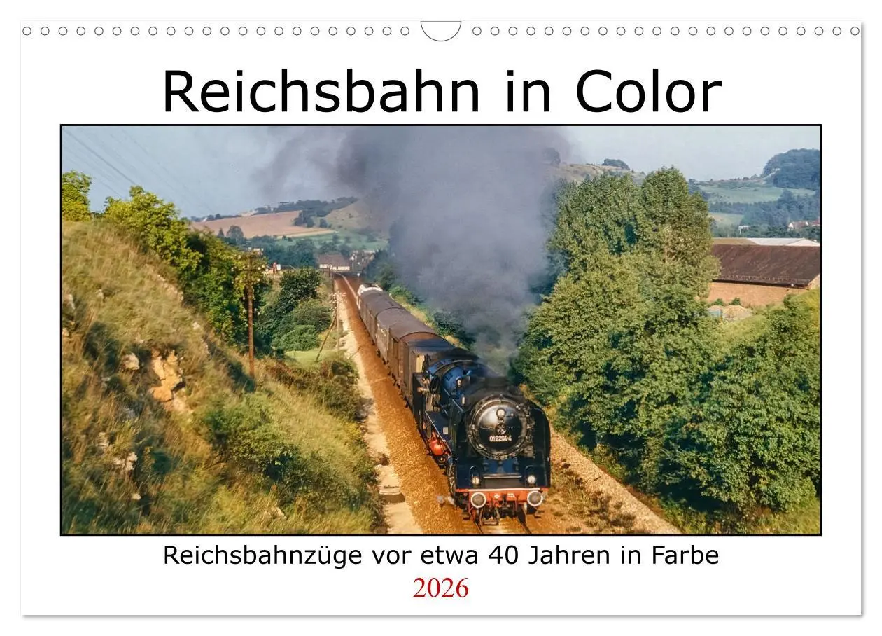Cover: 9783457622315 | Reichsbahn in Color (Wandkalender 2026 DIN A3 quer), CALVENDO...