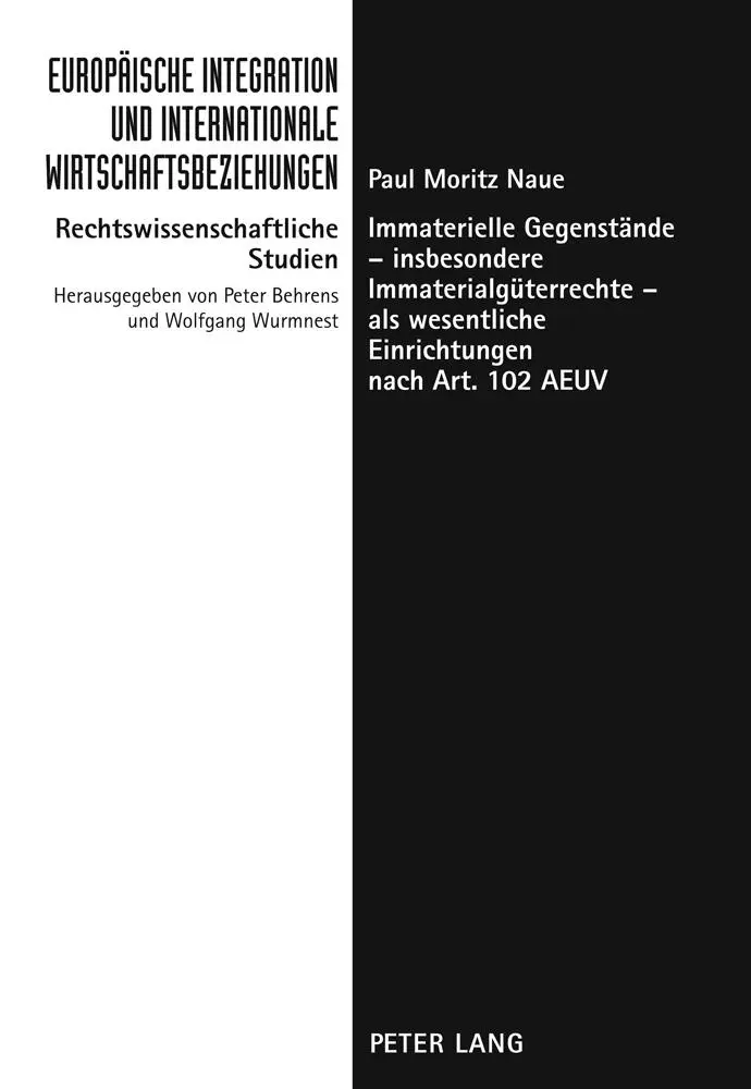 Immaterielle Gegenstände - insbesondere Immaterialgüterrechte - als wesentliche Einrichtungen nach Art. 102 AEUV
