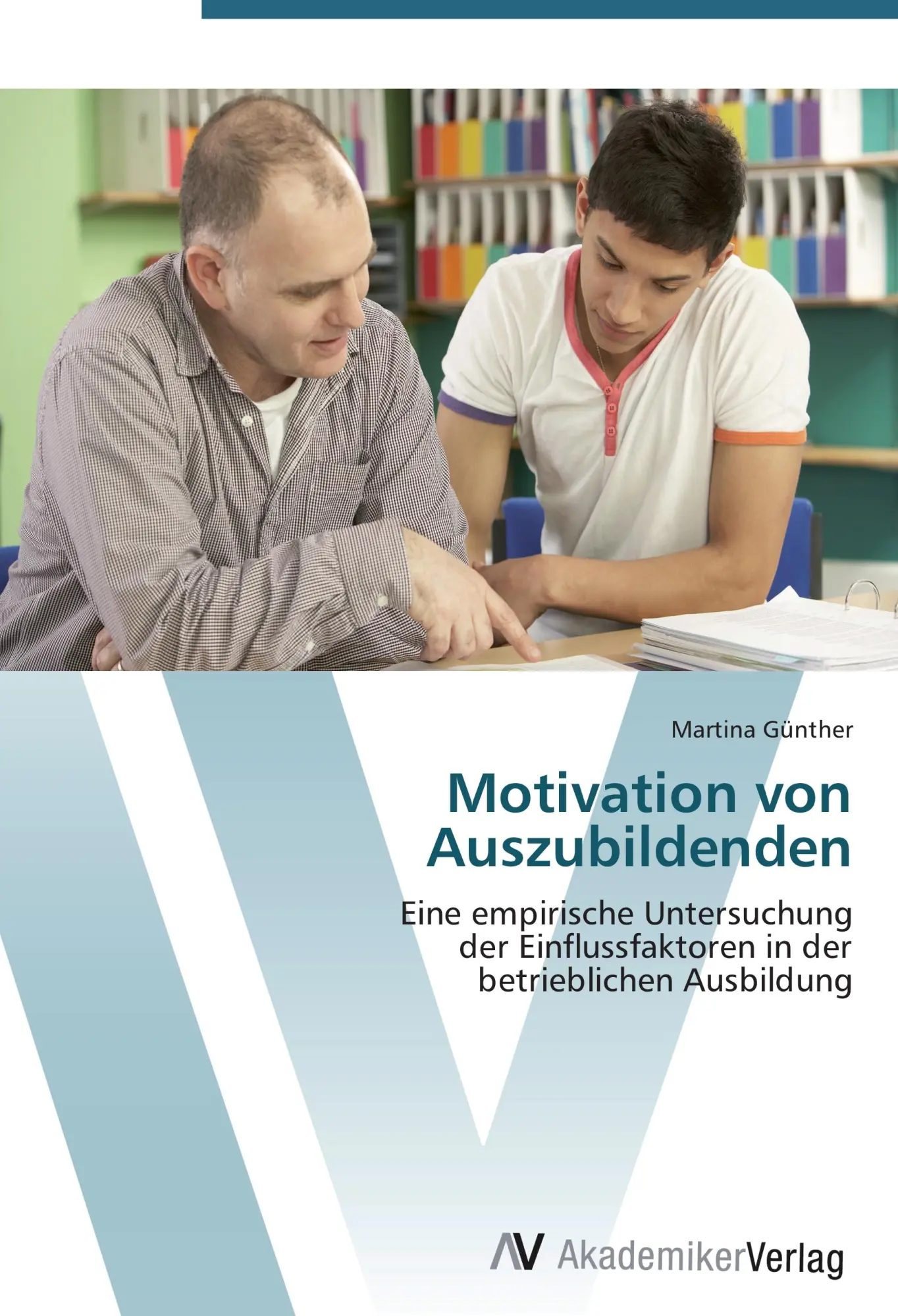 Cover: 9783639402315 | Motivation von Auszubildenden | Martina Günther | Taschenbuch | 204 S.