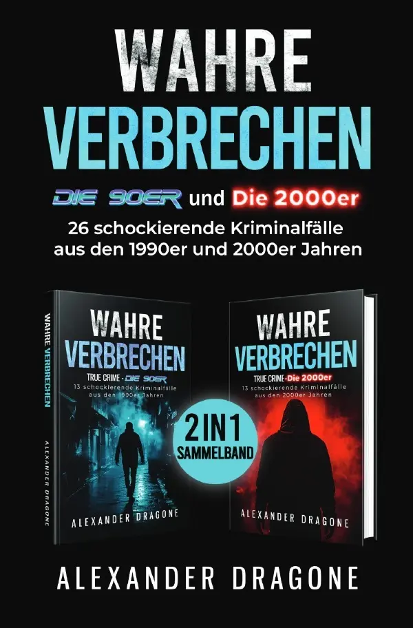 Cover: 9783819062315 | Wahre Verbrechen - Die 90er und die 2000er | Alexander Dragone | Buch
