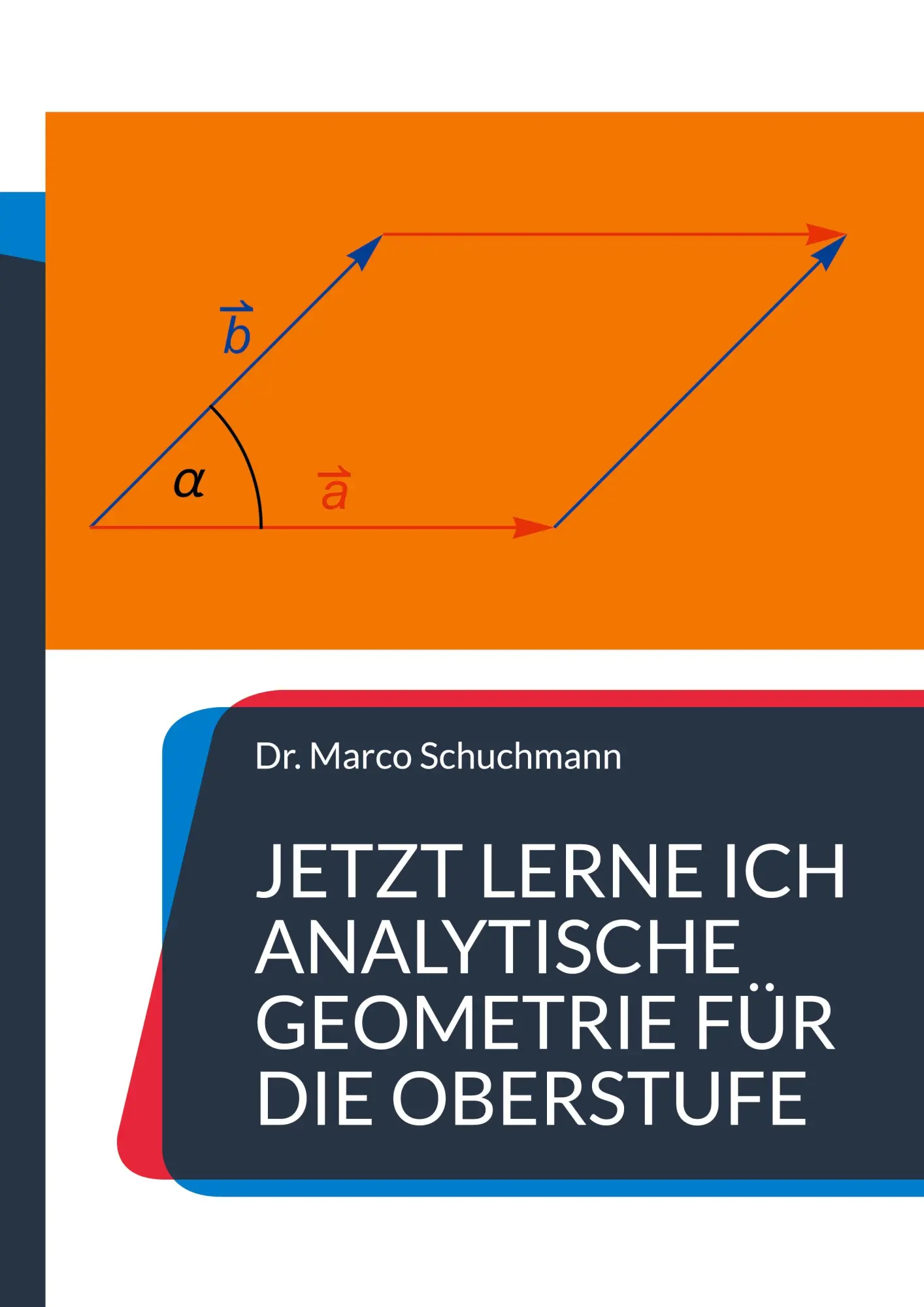 Cover: 9783842352315 | Jetzt lerne ich analytische Geometrie für die Oberstufe | Schuchmann