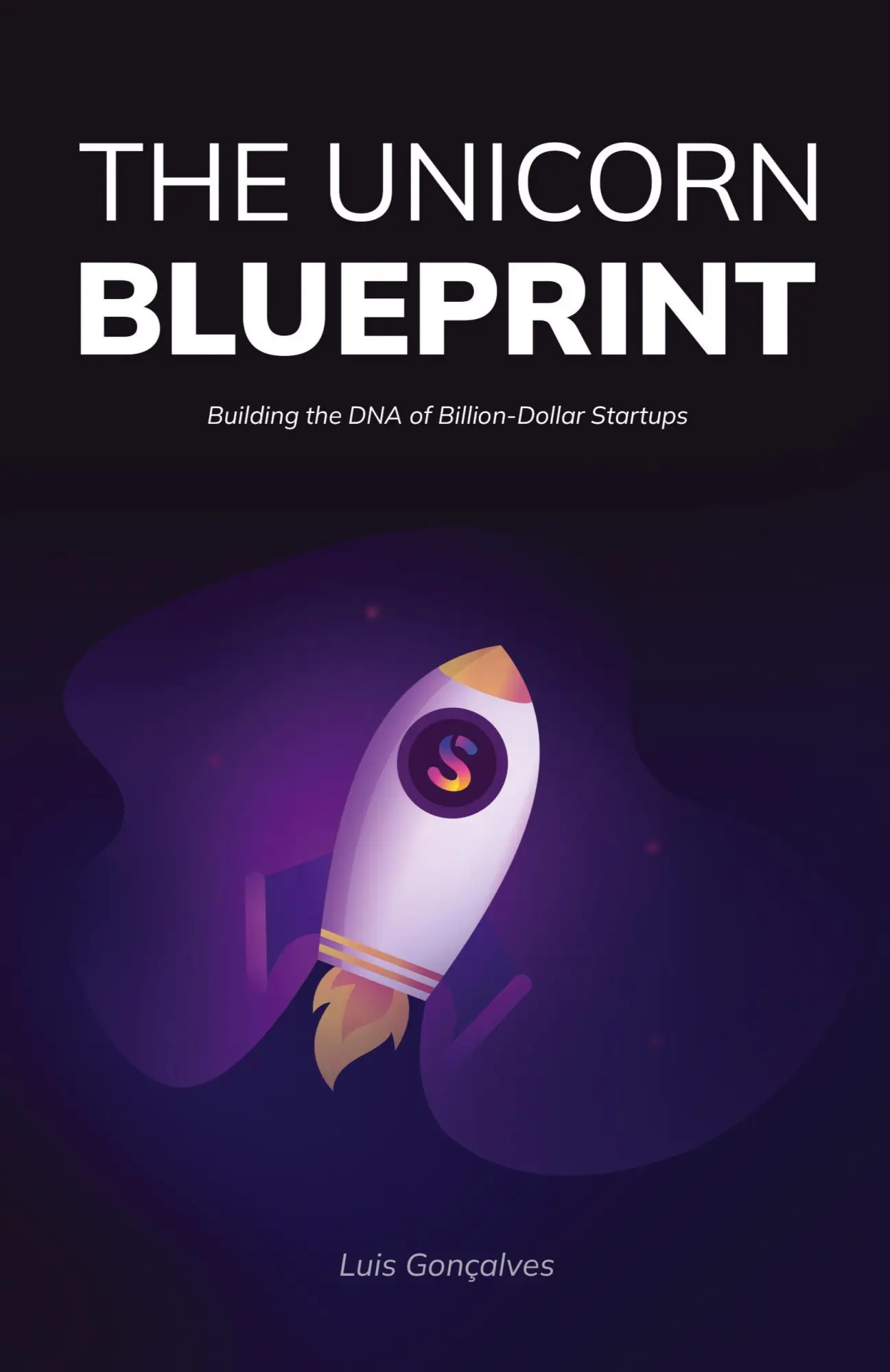 Cover: 9783982702315 | The Unicorn Blueprint | Building the DNA of Billion-Dollar Startups
