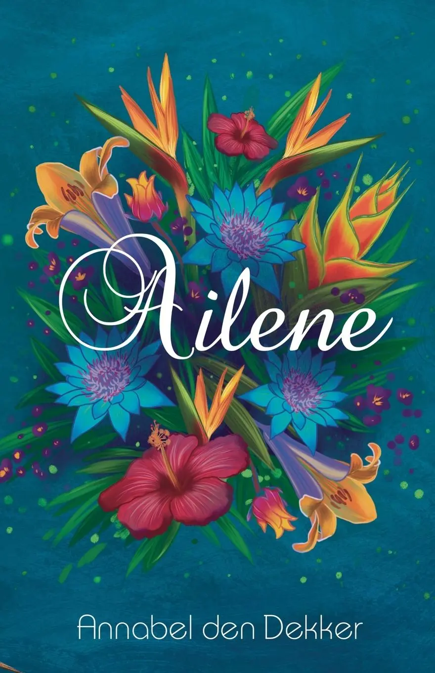 Cover: 9789083322315 | Ailene | Annabel Den Dekker | Taschenbuch | Englisch | 2023