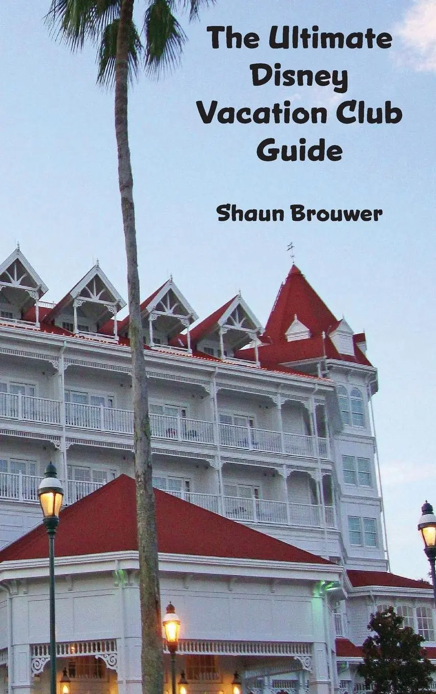Cover: 9798896092315 | The Ultimate Disney Vacation Club Guide | Shaun Brouwer | Buch | 2025
