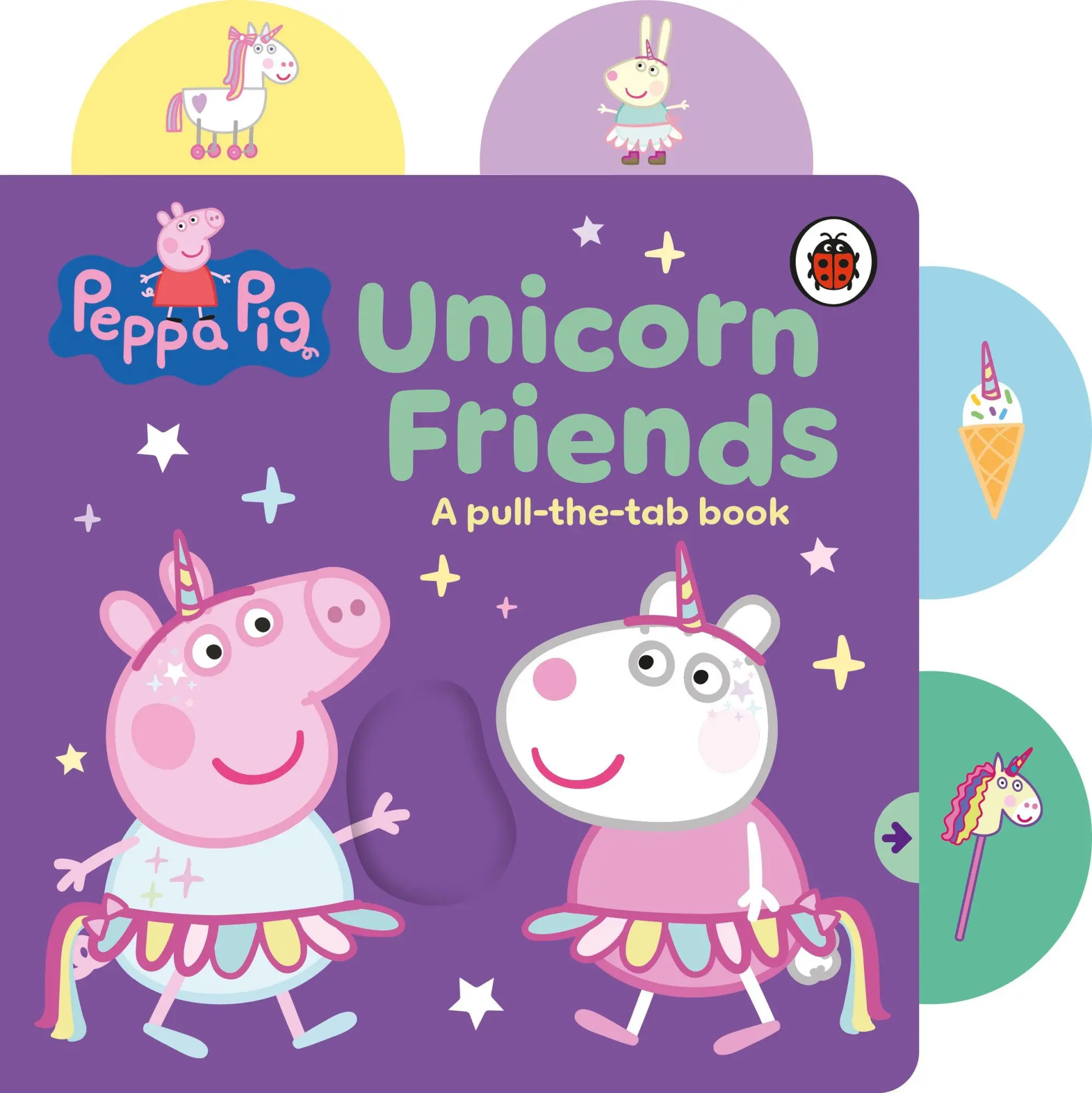 Cover: 9780241782415 | Peppa Pig: Unicorn Friends | A Pull-the-Tab Book | Buch | Peppa Pig