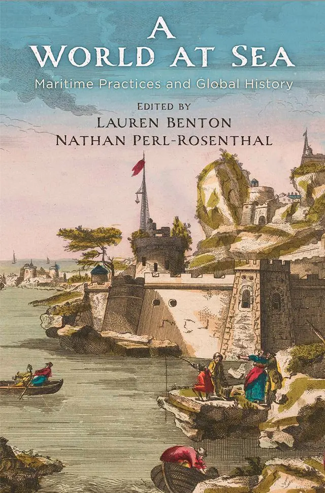 Cover: 9780812252415 | A World at Sea | Maritime Practices and Global History | Buch | 2020
