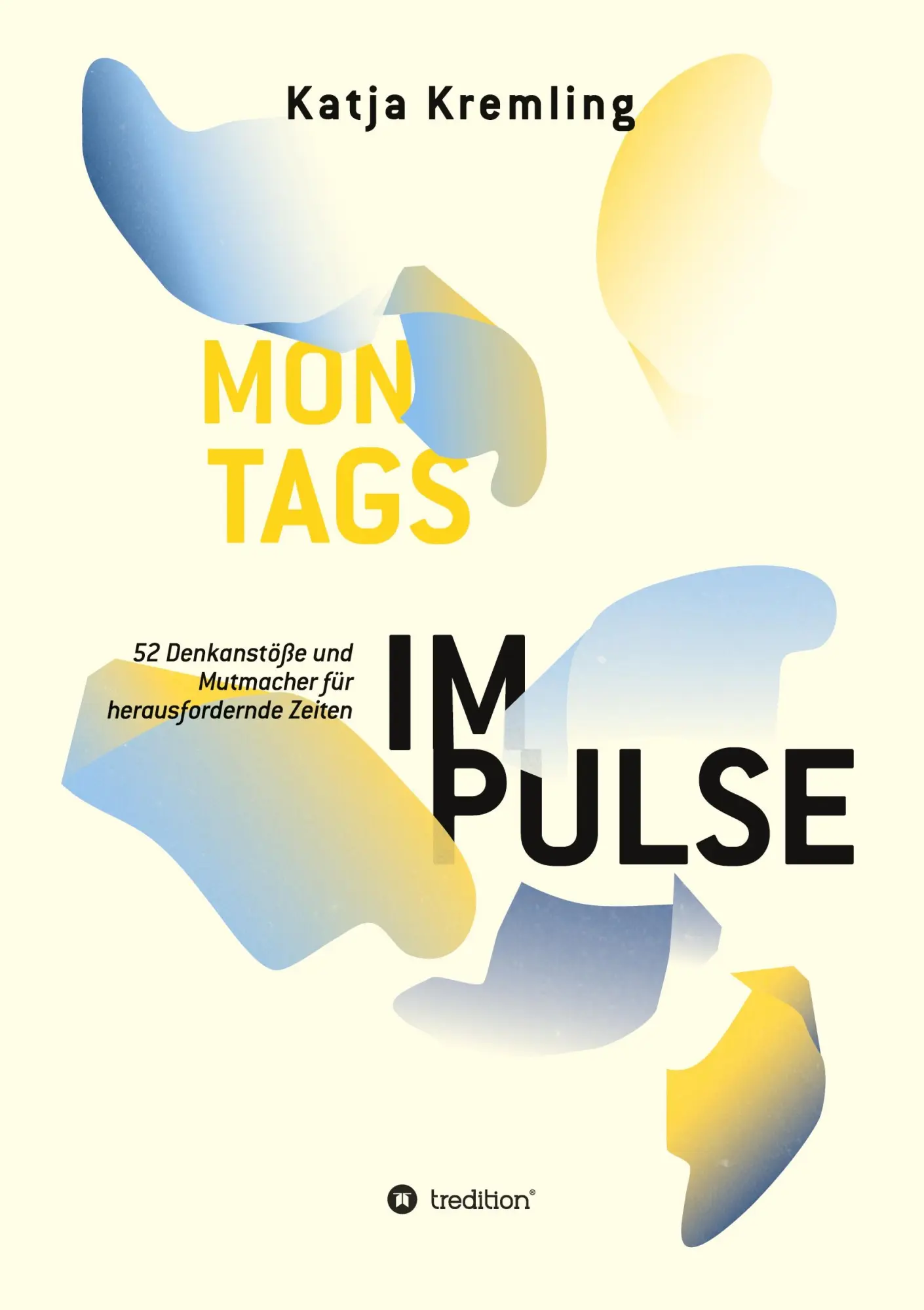 Cover: 9783347102415 | Montags-Impulse | Katja Kremling | Taschenbuch | Montags-Impulse