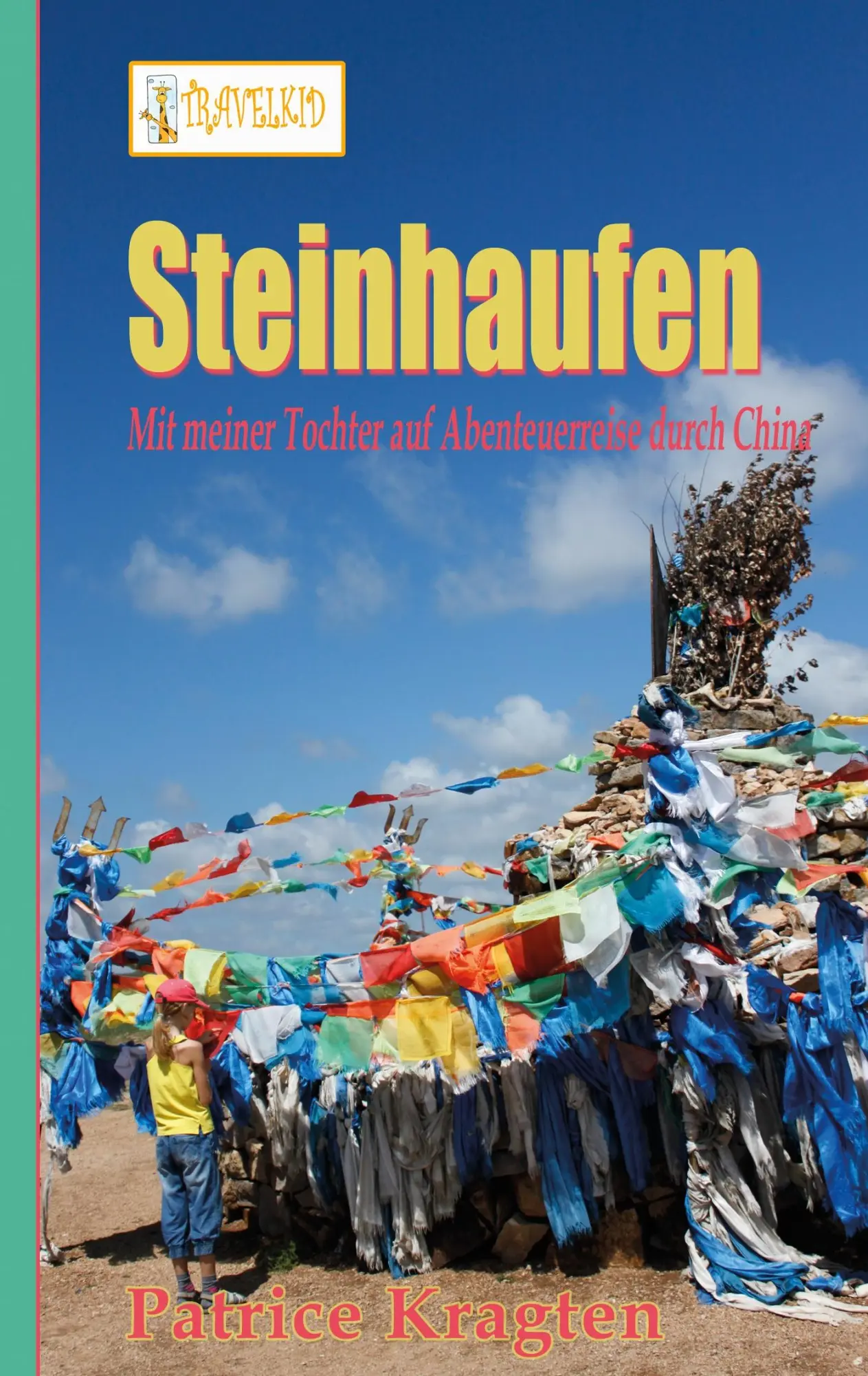 Cover: 9783743102415 | Steinhaufen | mit meiner Tochter auf Abenteuerreise durch China | Buch
