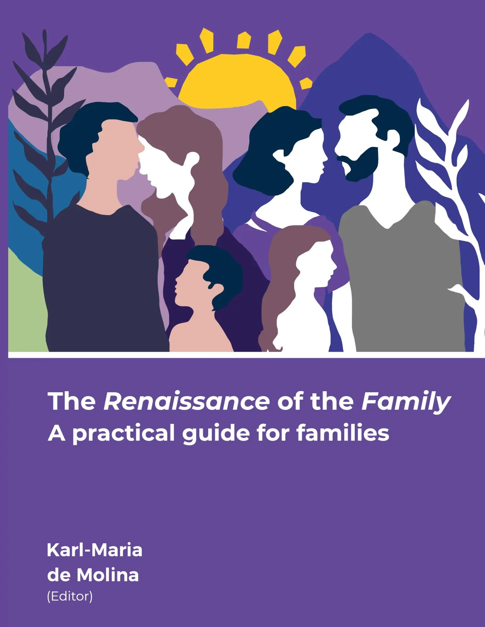 Cover: 9783769322415 | The Renaissance of the Family | A practical guide for families | Buch