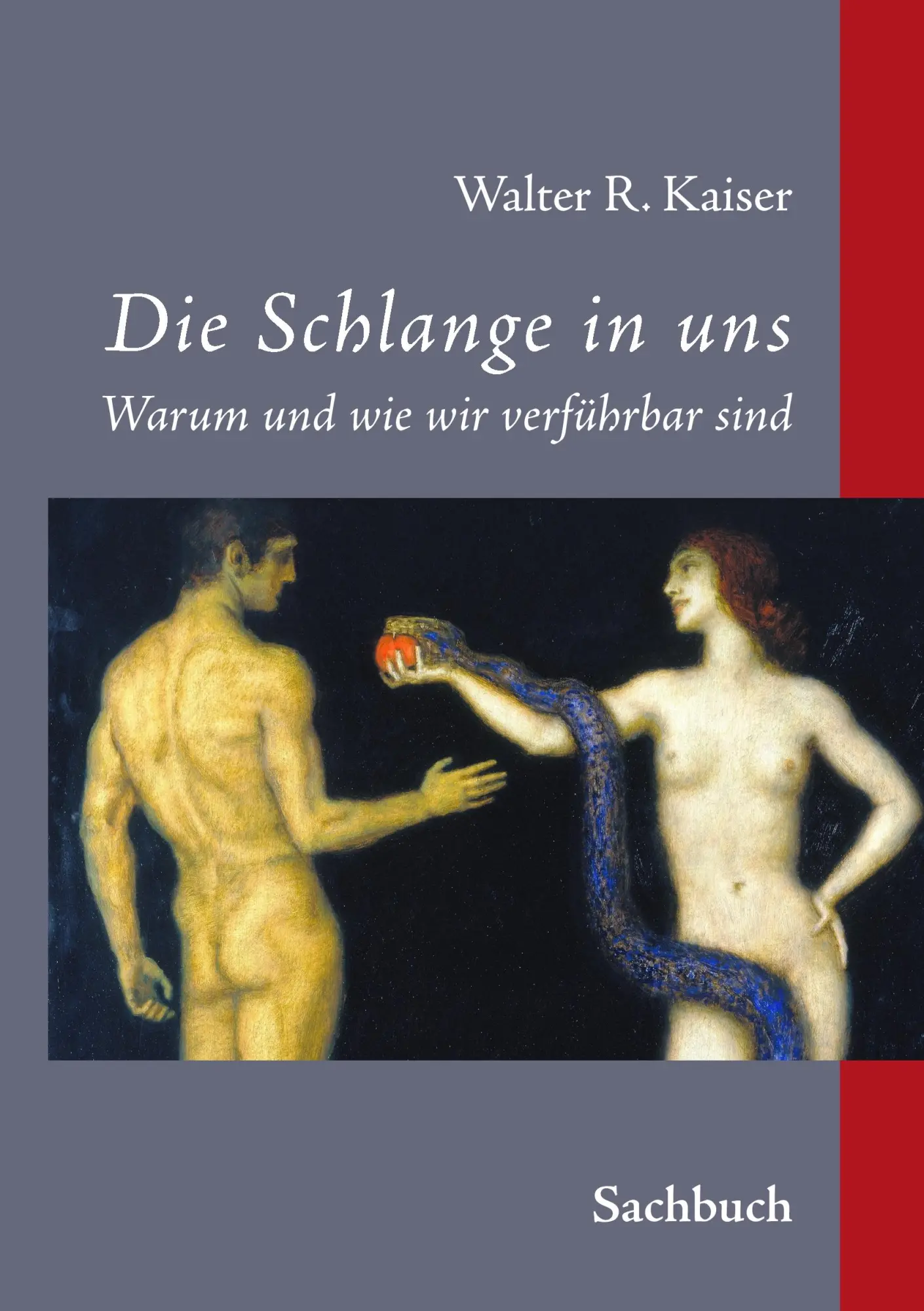 Cover: 9783844872415 | Die Schlange in uns | Warum und wie wir verführbar sind | Kaiser