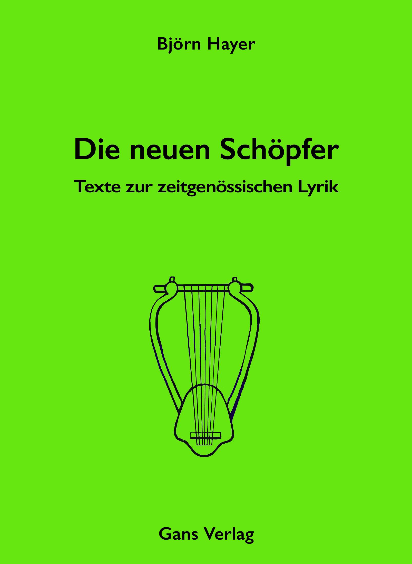 Cover: 9783946392415 | Die neuen Schöpfer | Texte zur zeitgenössischen Lyrik | Björn Hayer