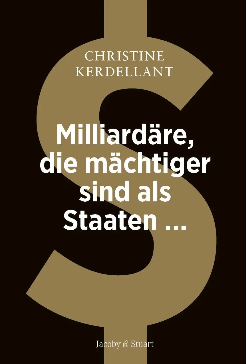 Cover: 9783964282415 | Milliardäre, die mächtiger sind als Staaten | Christine Kerdellant