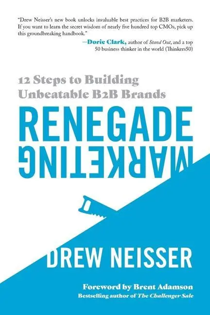 Cover: 9781737212515 | Renegade Marketing | 12 Steps to Building Unbeatable B2B Brands | Buch