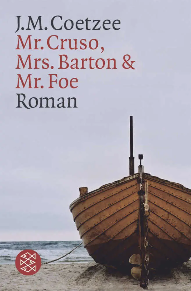 Cover: 9783596132515 | Mister Cruso, Mrs. Barton und Mister Foe | Roman | J. M. Coetzee