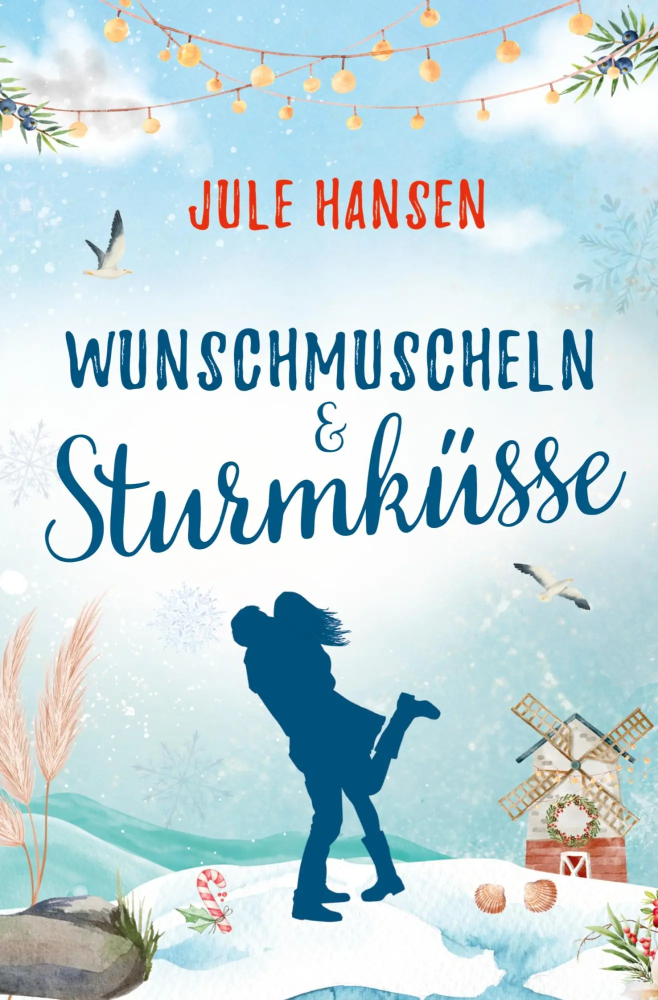 Cover: 9783759272515 | Wunschmuscheln &amp; Sturmküsse | Jule Hansen | Taschenbuch | Ostseeküsse
