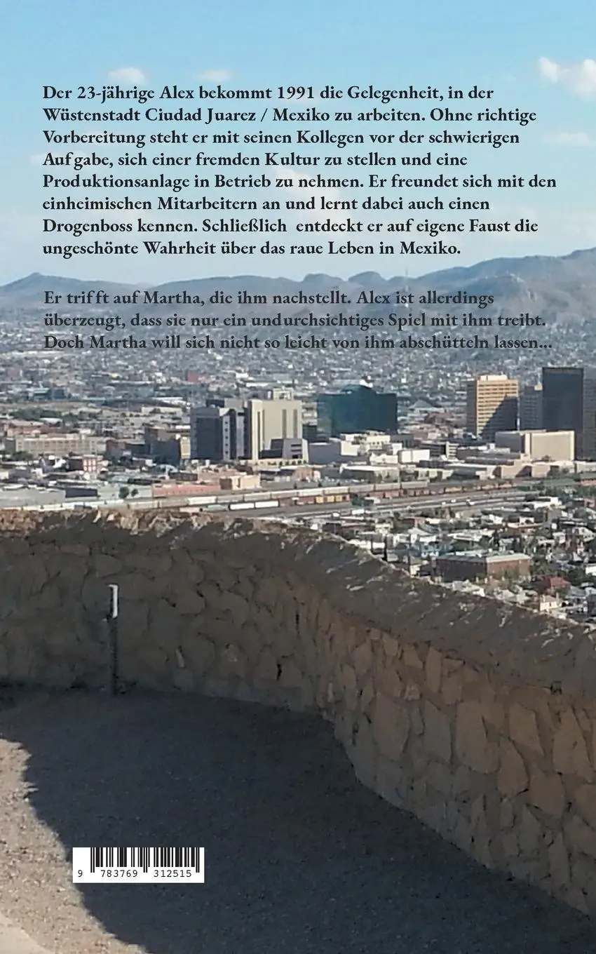 Rückseite: 9783769312515 | Es geschah in Juárez | Axel Drescher | Taschenbuch | 654 S. | Deutsch