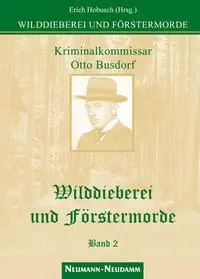 Cover: 9783788812515 | Wilddieberei und Förstermorde 2 | Erich Hobusch | Buch | 260 S. | 2009