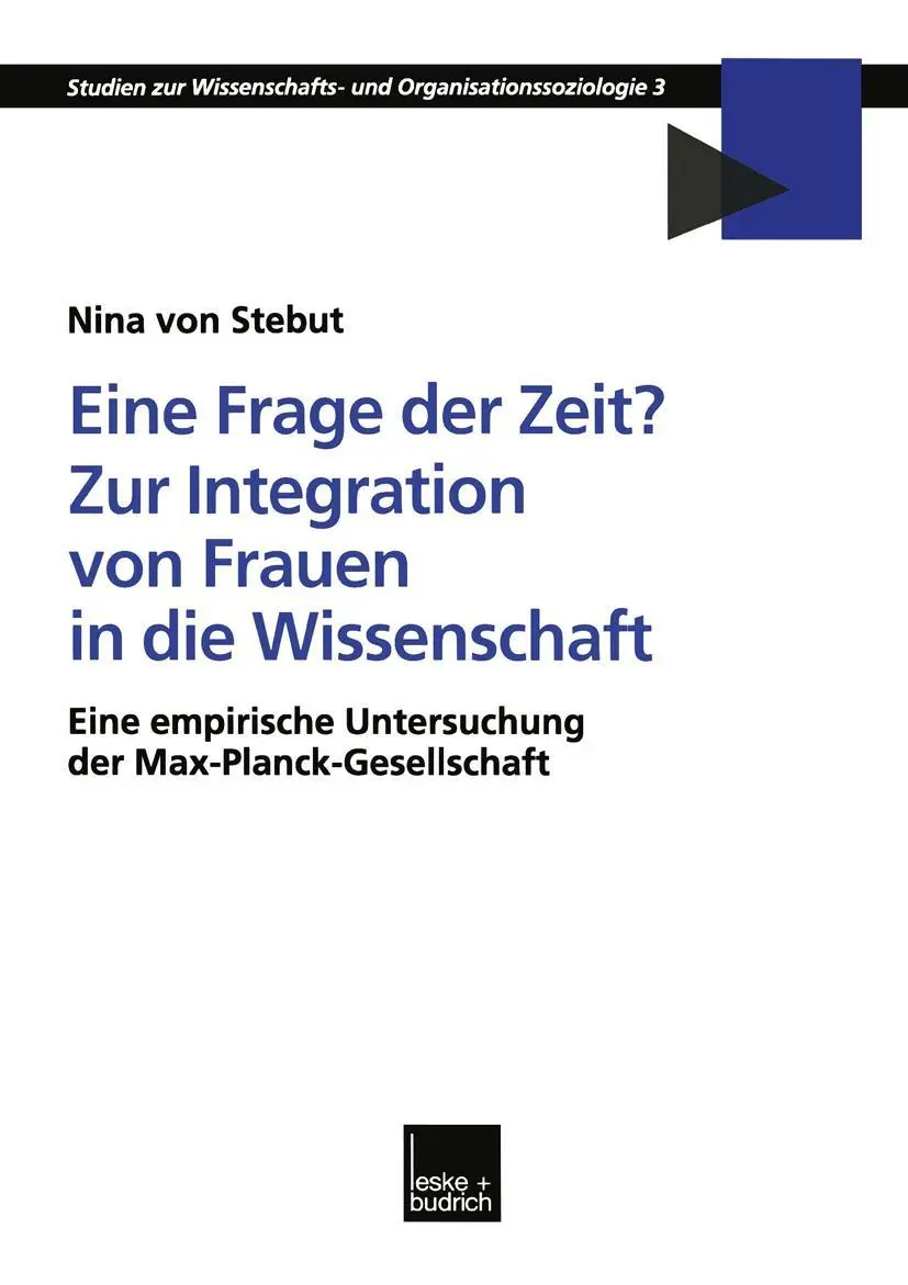 Cover: 9783810032515 | Eine Frage der Zeit? Zur Integration von Frauen in die Wissenschaft