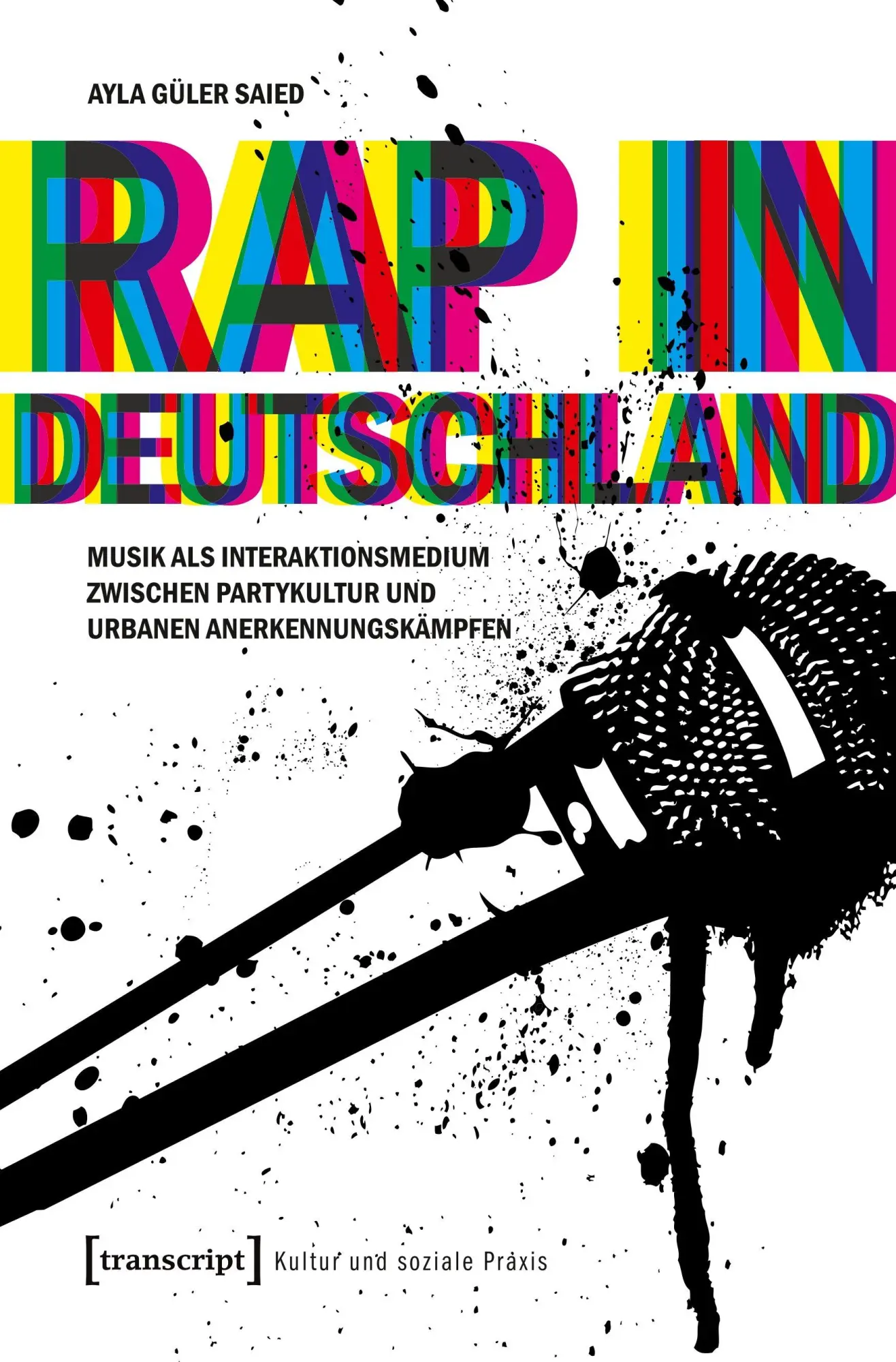 Cover: 9783837622515 | Rap in Deutschland | Ayla Güler Saied | Taschenbuch | 310 S. | Deutsch